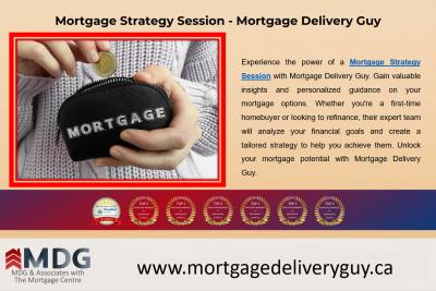 Mortgage Strategy Session - Mortgage Delivery Guy - Mississauga Want to Buy