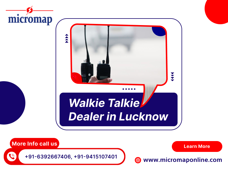 Best Walkie Talkie Dealers in Lucknow  Micromap