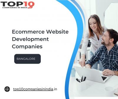 Exploring the Finest Ecommerce Website Development Companies in Bangalore - Delhi Other