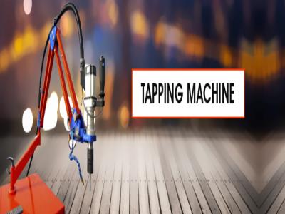 Benefits of Using Tapping Machines - Delhi Industrial Machineries