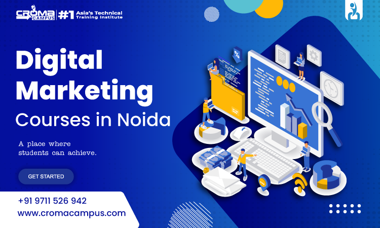 Digital Marketing Courses In Noida - Croma Campus