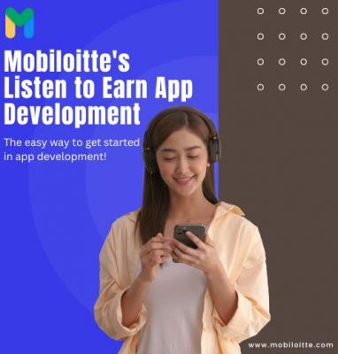 Maximize Your Earnings by Listening: Custom App Development for Listen 2Earn by Mobiloitte - Delhi Computer