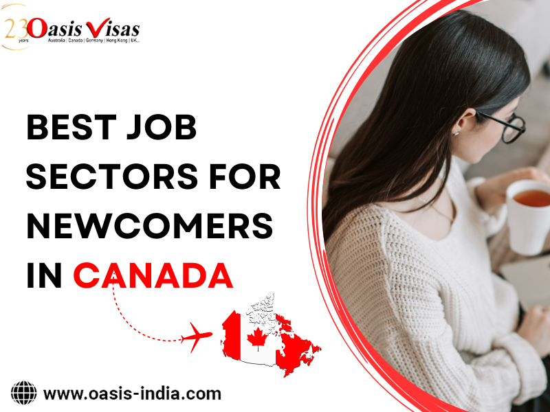  Best Job Sectors For Newcomers In Canada