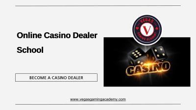 Online Casino Dealer School - Vegas Gaming Academy
