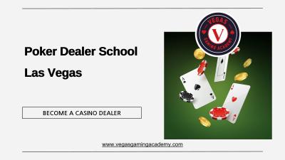 Poker Dealer School Las Vegas - Vegas Gaming Academy - Las Vegas Professional Services