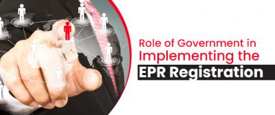 Role of Government in Implementing the EPR Registration - Delhi Other