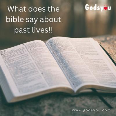 What does the bible say about past lives?