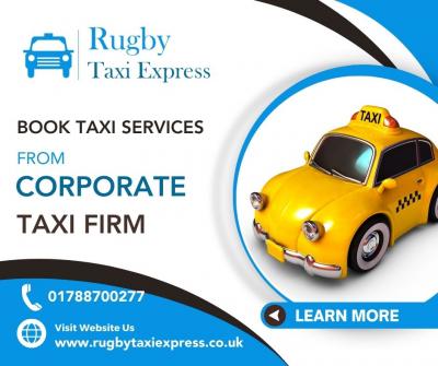 Book Corporate taxi service in Rugby from Rugby Taxi Express Firm - London Other