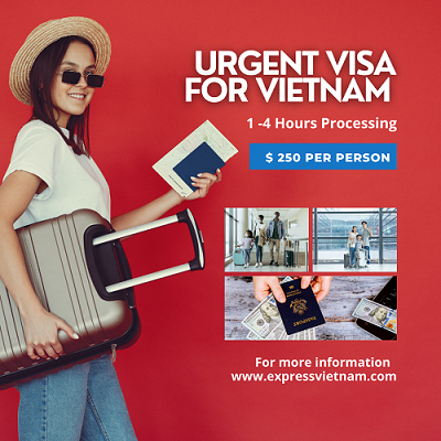 Apply for an Urgent Visa to Vietnam - Express Vietnam