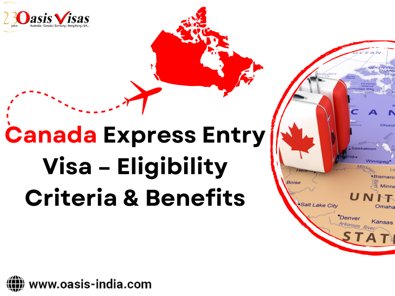 Canada Express Entry Visa – Eligibility Criteria & Benefits - Delhi Other