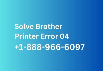 Brother Printer Error 04 - Quick Guide To Solve This Error - New York Other