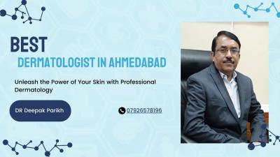 Best Dermatologist in Ahmedabad | Dr Deepak Parikh