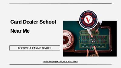 Card Dealer School Near Me - Vegas Gaming Academy - Las Vegas Professional Services
