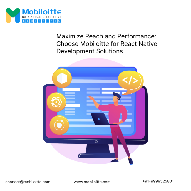 Maximize Reach and Performance: Choose Mobiloitte for React Native Development Solutions - Delhi Computer