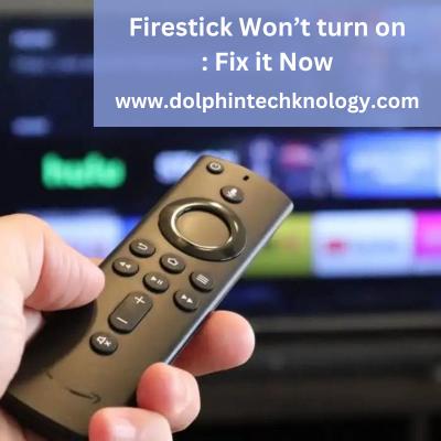 Firestick Won’t turn on : Fix it Now - Pune Other