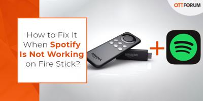When Spotify Is Not Working on Fire Stick - New York Other