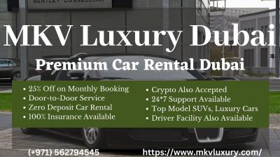 MKV -Car Rental Service Dubai with Zero Deposit & 100% Insurance +971562794545 - Dubai Rentals