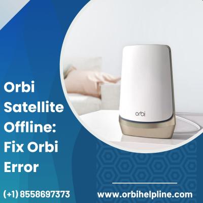 Orbi Satellite Offline: Fix Orbi Error (+1) 8558697373 - Houston Other
