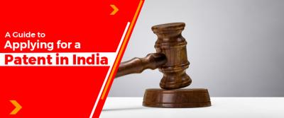 A Guide to Applying for a Patent in India - Delhi Professional Services