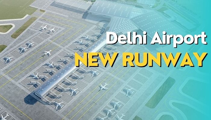 Everything You Need to Know About Delhi Airports New Runway - Other Other