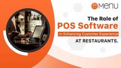 The Role of POS Software in Enhancing Customer Experience at Restaurants.