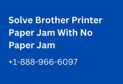 1-888-966-6097 Brother Printer Paper Jam With No Paper Jam - New York Other