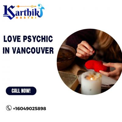 Searching For the Top Love Psychic in Vancouver  - Toronto Professional Services