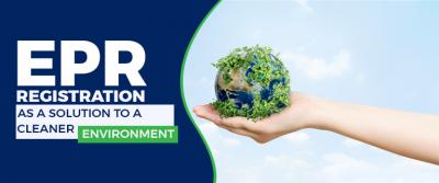 EPR Registration as a Solution to a Cleaner Environment - Delhi Other
