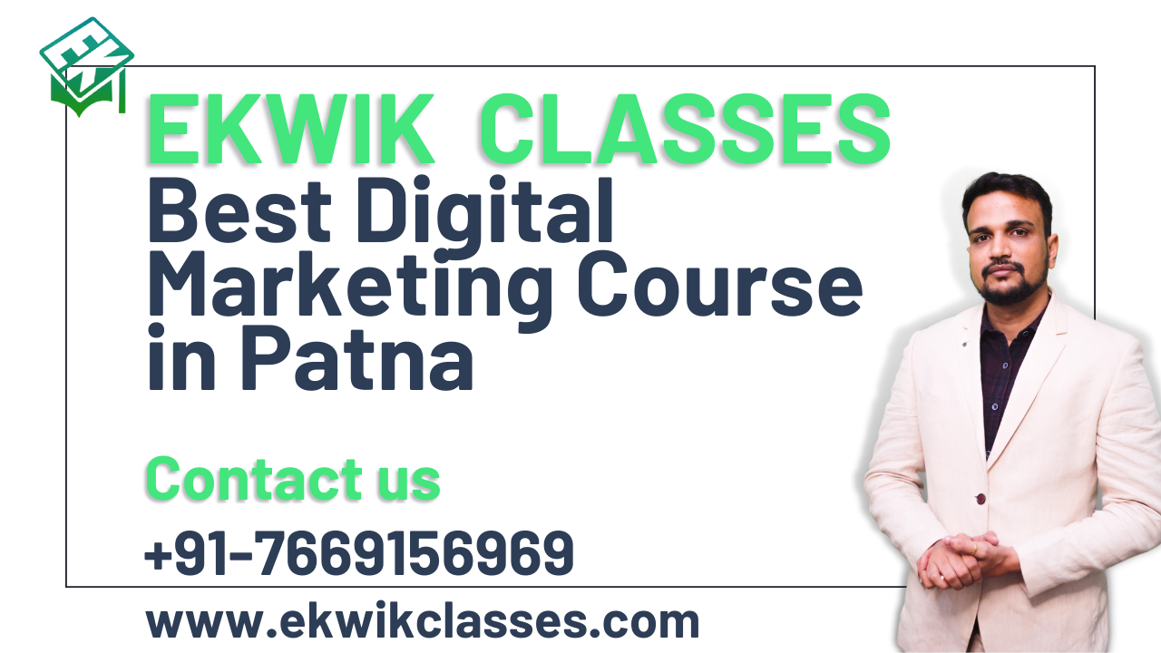 Boost Your Digital Marketing Skills with EkwikClasses in Patna - Patna Other