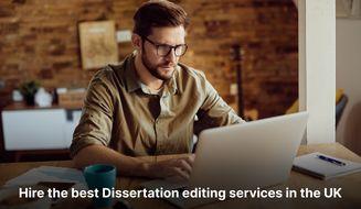 Hire the best Dissertation editing services in the UK- Home of Dissertations.  - London Other