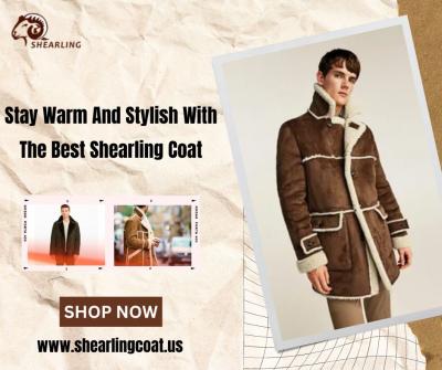 Stay Warm And Stylish With The Best Shearling Coat