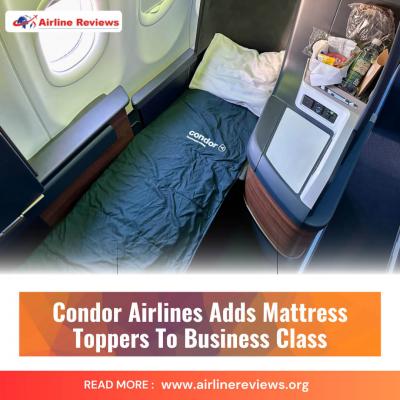 Condor Airlines Adds Mattress Toppers To Business Class - Washington Other