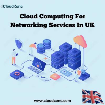 Cloud Computing For Networking Services In UK - London Computer