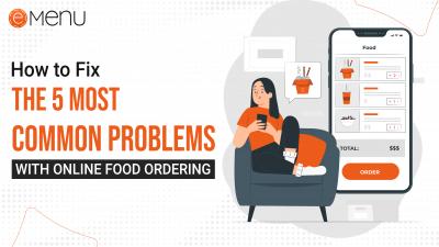 How to Fix the 5 Most Common Problems with Online Food Ordering. - Other Computer