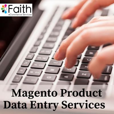Gain Quick Access By Outsourcing Magento Product Data Entry Services - Other Other