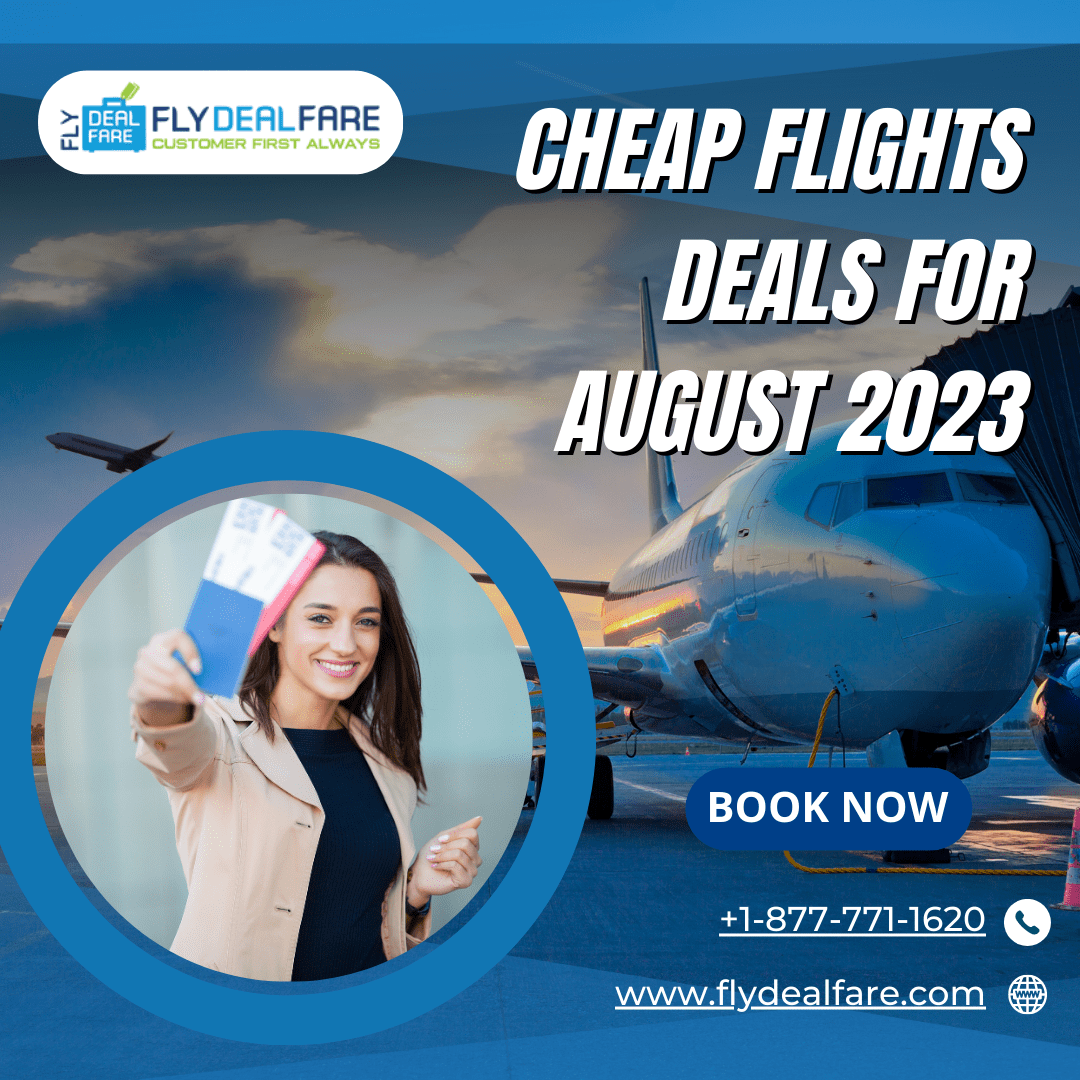 Receive Incredible Savings with our Cheap Flights for August 2023 - Other Other