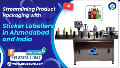 Streamlining Product Packaging with Sticker Labellers in Ahmedabad and India - Ahmedabad Industrial Machineries
