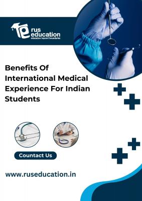 Benefits Of International Medical Experience For Indian Students - Delhi Other