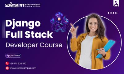 Django Full Stack Developer Course - Croma Campus - Other Other