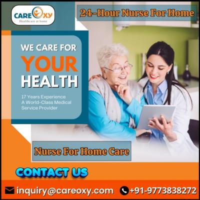 Nurse For Home Care With Premier Services | Care Oxy - Delhi Health, Personal Trainer