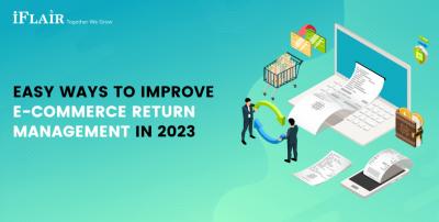 Easy Ways to Improve E-commerce Return Management in 2023 - New York Computer