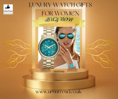 Luxury Watch Gifts For Her That Will Make Her Feel Special - London Clothing