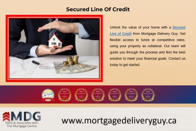 Secured Line Of Credit - Mortgage Delivery Guy - Mississauga Want to Buy
