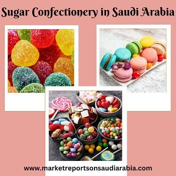Saudi Arabia Sugar Confectionery : Market Trends, Size, Growth, Opportunity and Forecast till 2027 - Dubai Other