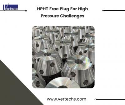 HPHT Frac Plug For High-Pressure Challenges - Houston Other