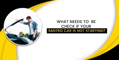 What to do when your santro car is not starting - Tesla Power USA - Gurgaon Other