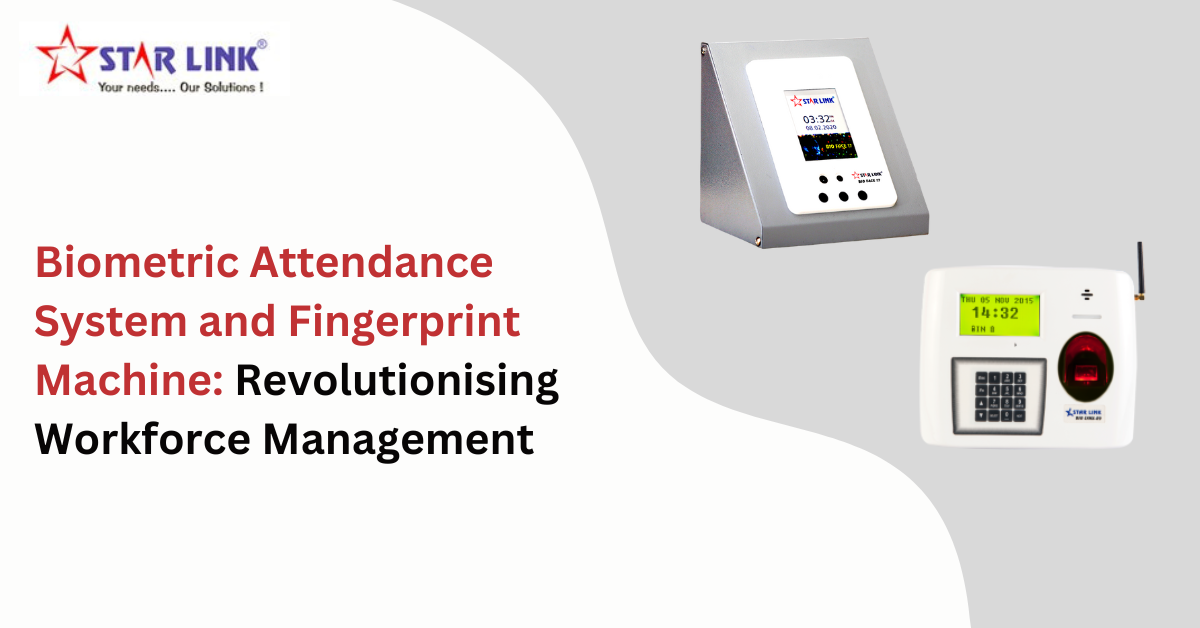Biometric Attendance System and Fingerprint Machine: Revolutionising Workforce Management