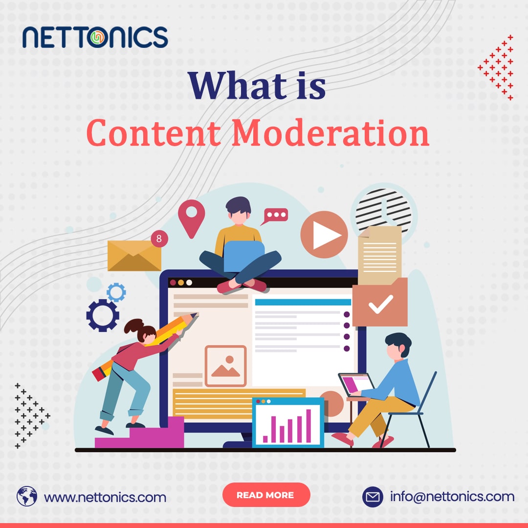 What is Content Moderation: Understanding its Benefits and Types
