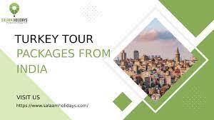 Turkey Travel Packages from India | Salaam Holidays