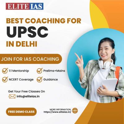 Get Expert Guidance for UPSC Exams at Elite IAS Academy in Delhi - Delhi Tutoring, Lessons